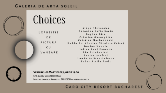 CHOICES – Expoziție de Pictură – Caro City Resort Bucharest